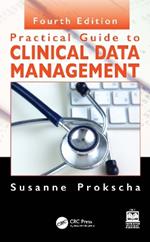 Practical Guide to Clinical Data Management