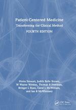 Patient-Centered Medicine: Transforming the Clinical Method