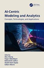 AI-Centric Modeling and Analytics: Concepts, Technologies, and Applications