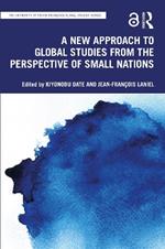 A New Approach to Global Studies from the Perspective of Small Nations