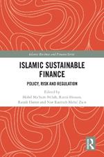 Islamic Sustainable Finance: Policy, Risk and Regulation