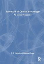 Essentials of Clinical Psychology: An Indian Perspective