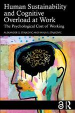 Human Sustainability and Cognitive Overload at Work: The Psychological Cost of Working