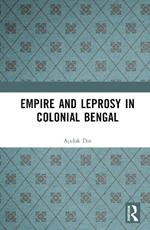 Empire and Leprosy in Colonial Bengal