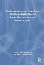 Multiculturalism and Diversity in Applied Behavior Analysis: Bridging Theory and Application