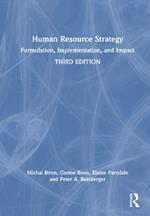 Human Resource Strategy: Formulation, Implementation, and Impact