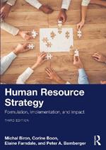 Human Resource Strategy: Formulation, Implementation, and Impact