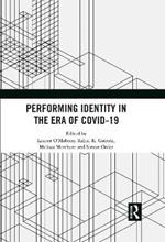 Performing Identity in the Era of COVID-19