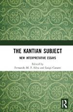 The Kantian Subject: New Interpretative Essays