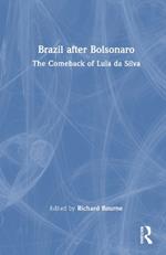 Brazil after Bolsonaro: The Comeback of Lula da Silva