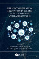 The Next Generation Innovation in IoT and Cloud Computing with Applications