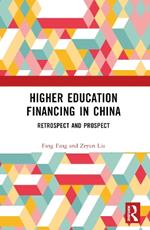 Higher Education Financing in China: Retrospect and Prospect