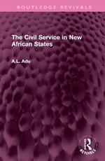 The Civil Service in New African States