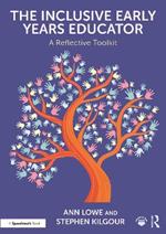 The Inclusive Early Years Educator: A Reflective Toolkit