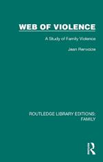 Web of Violence: A Study of Family Violence