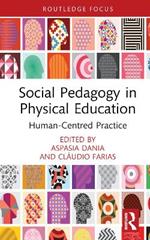 Social Pedagogy in Physical Education: Human-Centred Practice