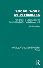 Social Work with Families: Perceptions of Social Casework Among Clients of a Family Service Unit