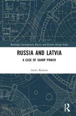 Russia and Latvia: A Case of Sharp Power