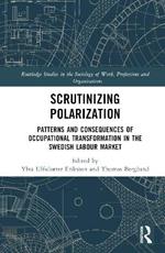 Scrutinising Polarisation: Patterns and Consequences of Occupational Transformation in the Swedish Labour Market