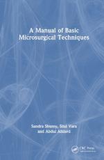 A Manual of Basic Microsurgical Techniques