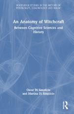 An Anatomy of Witchcraft: Between Cognitive Sciences and History