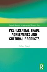 Preferential Trade Agreements and Cultural Products