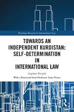 Towards an Independent Kurdistan: Self-Determination in International Law