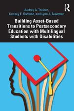 Building Asset-Based Transitions to Postsecondary Education with Multilingual Students with Disabilities