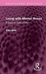 Living with Mental Illness: A Study in East London