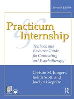 Practicum and Internship: Textbook and Resource Guide for Counseling and Psychotherapy