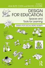 Design for Education: Spaces and Tools for Learning