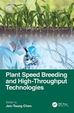 Plant Speed Breeding and High-throughput Technologies