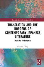 Translation and the Borders of Contemporary Japanese Literature: Inciting Difference