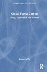 Global Forest Carbon: Policy, Economics and Finance