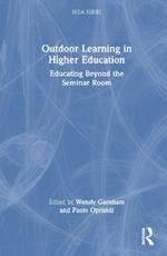 Outdoor Learning in Higher Education: Educating Beyond the Seminar Room