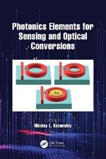 Photonics Elements for Sensing and Optical Conversions