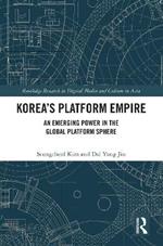 Korea’s Platform Empire: An Emerging Power in the Global Platform Sphere