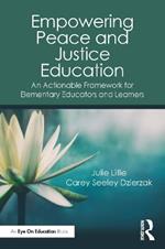 Empowering Peace and Justice Education: An Actionable Framework for Elementary Educators and Learners