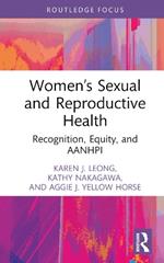 Women’s Sexual and Reproductive Health: Recognition, Equity, and AANHPI