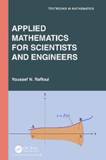 Applied Mathematics for Scientists and Engineers