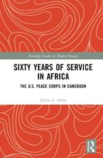 Sixty Years of Service in Africa: The U.S. Peace Corps in Cameroon