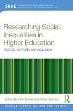 Researching Social Inequalities in Higher Education: Access, Diversity and Inclusion