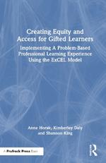 Creating Equity and Access for Gifted Learners: Implementing A Problem-Based Professional Learning Experience Using the ExCEL Model