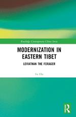 Modernization in Eastern Tibet: Leviathan the Forager