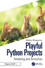 Playful Python Projects: Modeling and Animation