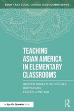 Teaching Asian America in Elementary Classrooms