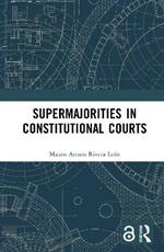 Supermajorities in Constitutional Courts