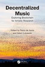 Decentralized Music: Exploring Blockchain for Artistic Research