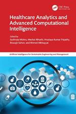 Healthcare Analytics and Advanced Computational Intelligence