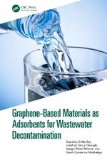 Graphene-Based Materials as Adsorbents for Wastewater Decontamination